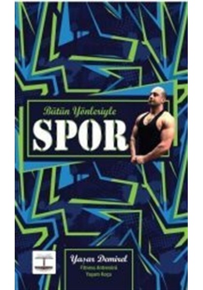 Bütün Yönleriyle Spor - Yaşar Demirel - Kitap Ağacı Yayınları
