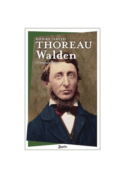 Walden - Ormanda Yaşam - Henry David Thoreau - Zeplin Kitap