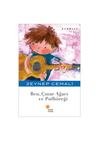 Ben Çınar Ağacı ve Puf Böreği - Zeynep Cemali - Günışığı Kitaplığı