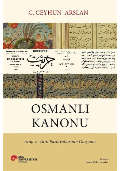 Osmanlı Kanonu & Arap Ve Türk Edebiyatlarının Oluşumu / C. Cey...