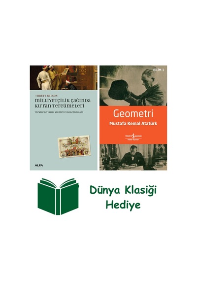 Milliyetçilik Çağında Kur'an Tercümeleri + Geometri + Dünya Klasiği Hediye