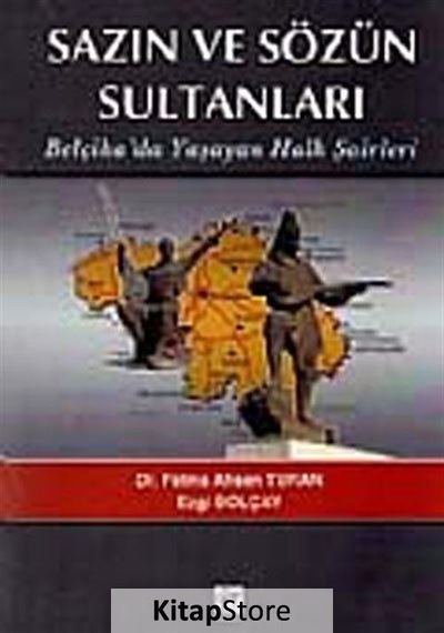Sazın ve Sözün Sultanları Belçikada Yaşayan Halk Şairleri - Ezgi Bolçay -  Fatma Ahsen Turan - Gazi Kitabevi