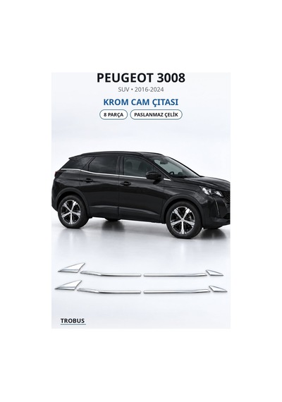 Peugeot 3008 2016-2024 Uyumlu Krom Cam Çıtası 8 Parça Paslanmaz Çelik