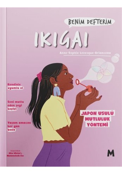 Ikigai : Benim Defterim & Japon Usulü Mutluluk Yöntemi / Anne-...