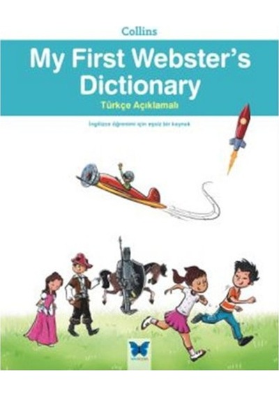 My First Webster's Dicitonary - Collins - Mavi Kelebek