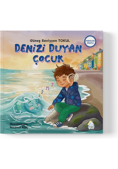 Güneş Seviyyen Tokul - Denizi Duyan Çocuk
