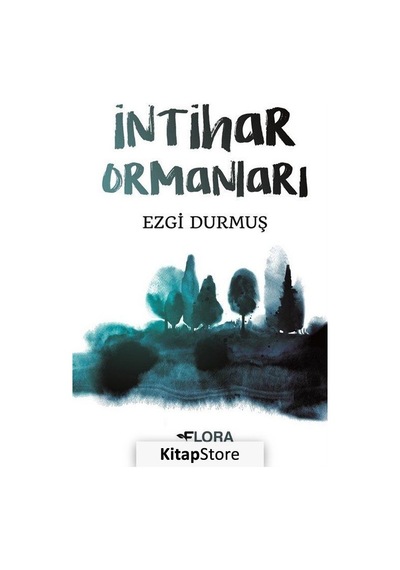 Intihar Ormanları / Ezgi Durmuş