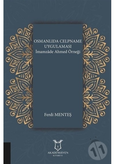 Osmanlıda Celpname Uygulaması/Ferdi Menteş
