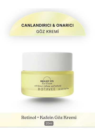 Botavee Bright Fix Kırışıklık Karşıtı, Aydınlatıcı Ve Nemlendirici Göz Çevresi Kremi - Retinol, Kafein 20 Ml