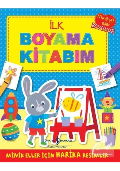 Ilk Boyama Kitabım / Kolektif