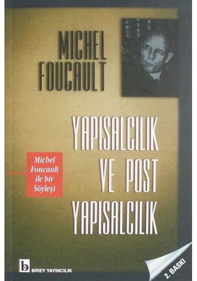Yapısalcılık ve Post Yapısalcılık - Michel Foucault - Birey Yayıncılık
