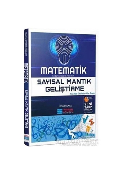 Matematik Sayısal Mantık Geliştirme - Doğan Kaya - Evrensel İletişim Yayınları
