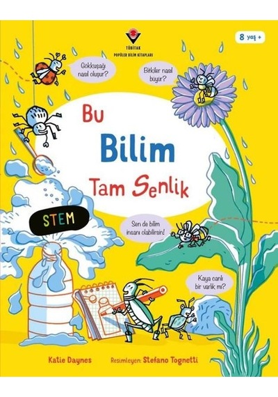 Bu Bilim Tam Senlik - Katie Daynes - Tübitak Yayınları