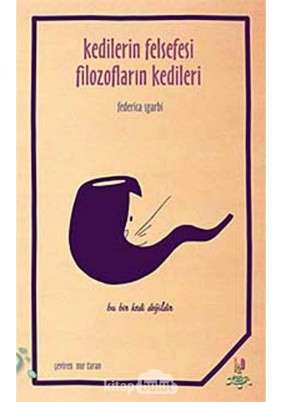 Kedilerin Felsefesi Filozofların Kedileri: Bu Bir Kedi Değildir