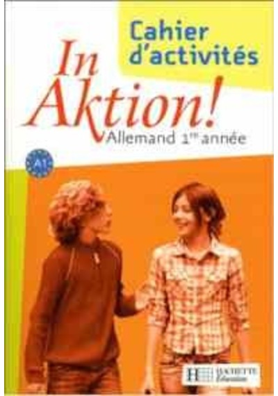 In Aktion! Allemand 1 Annee