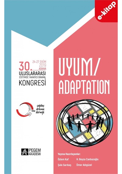 30. Uluslararası Eğitimde Yaratıcı Drama Kongresi Uyum E-kitap