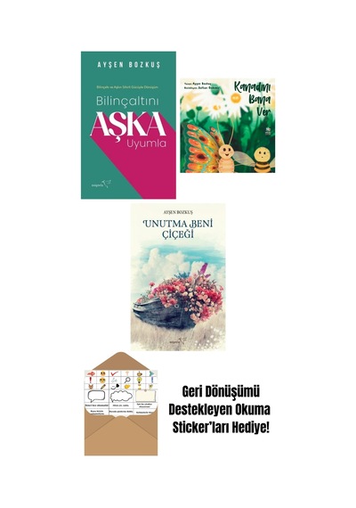 Bilinçaltını Aşka Uyumla + Kanadını Bana Ver + Unutma Beni Çiçeği