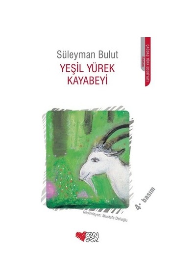 Yeşil Yürek Kayabeyi - Süleyman Bulut - Can Çocuk Yayınları