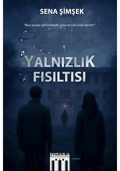 Yalnızlık Fısıltısı / Sena Şimşek