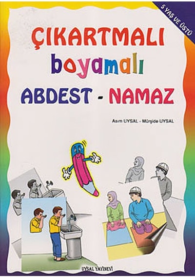 Çıkartmalı Boyamalı Abdest - Namaz - Asım Uysal -  Mürşide Uysal - Uysal Yayınevi