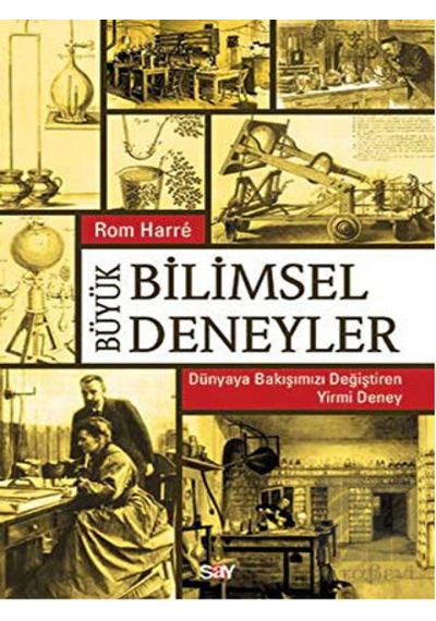 Büyük Bilimsel Deneyler  - Rom Harre  - Say Yayınları