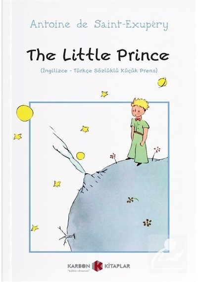 The Little Prince Ingilizce-Türkçe Sözlüklü Küçük Prens / An...