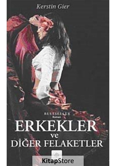Erkekler ve Diğer Felaketler - Kerstin Gier - Kyrhos Yayınları