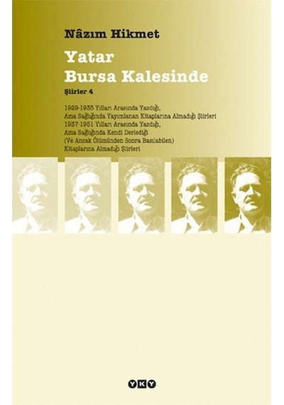 Yatar Bursa Kalesinde - Şiirler 4- Yapı Kredi Yayınları