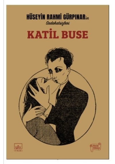 Katil Buse - Hüseyin Rahmi Gürpınar - İthaki Yayınları
