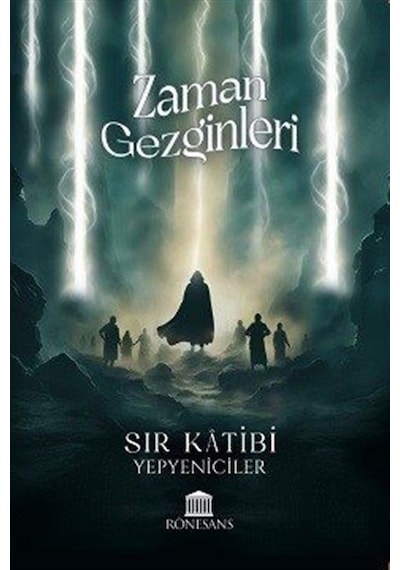 Zaman Gezginleri / Yepyeniciler
