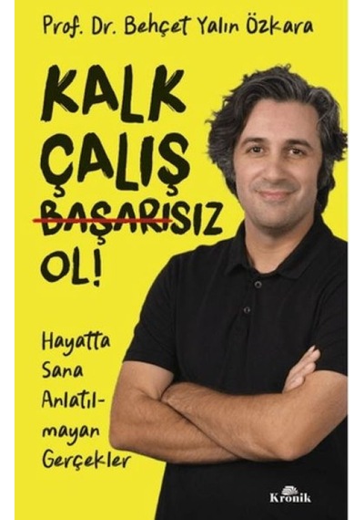 Kalk, Çalış, Başarısız Ol - Grsy-716375