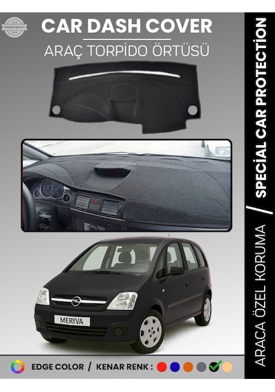 Opel Meriva A 2003-2010 Torpido Örtüsü Ön Panel Koruma Tam Uyum Uv Koruma Kaymaz Kolay Montaj - 880 Stiloto