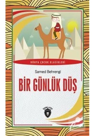 Mercankitap Bir Günlük Düş Dünya Çocuk Klasikleri (7-12 Yaş) / Samed Behrengi