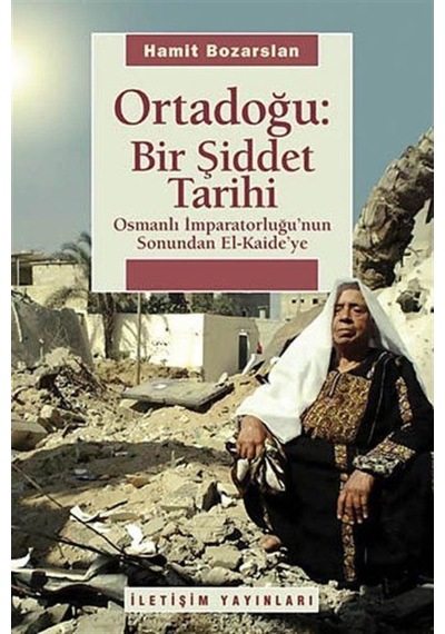 Ortadoğu Bir Şiddet Tarihi / Hamit Bozarslan 9789750508059