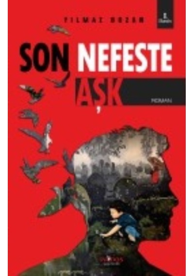 Son Nefeste Aşk - Yılmaz Bozan - Paydos Yayıncılık