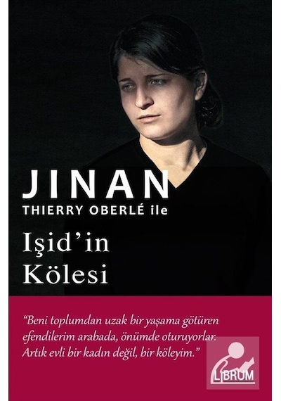 Işid'in Kölesi - Thierry Oberle - Jinan - Librum Kitap