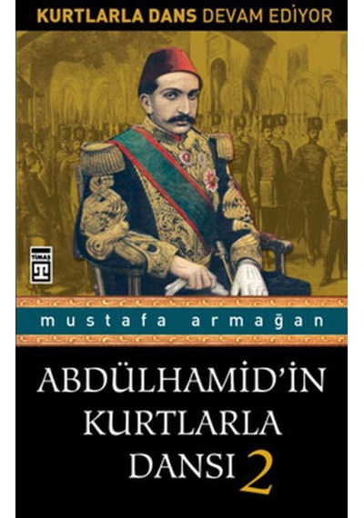 Abdülhamidin Kurtlarla Dansı 2 - Mustafa Armağan N11.722