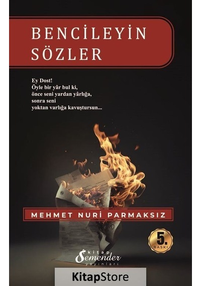 Bencileyin Sözler - Mehmet Nuri Parmaksız - Semenderkitap Yayınları