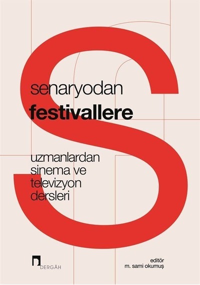 Senaryodan Festivallere / M. Sami Okumuş