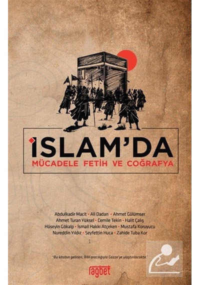 İslam'da Mücadele Fetih Ve Coğrafya / Kolektif