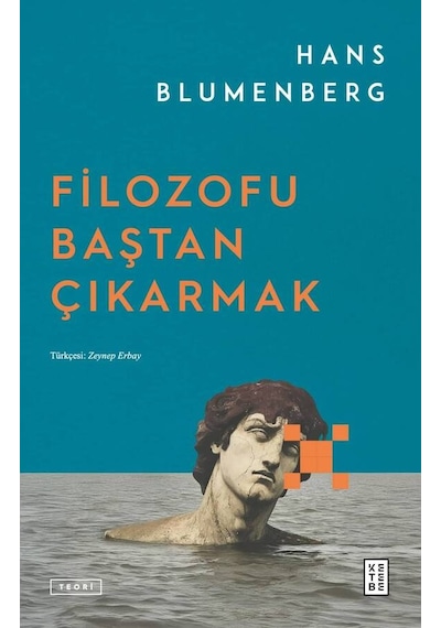 Ketebe Filozofu Baştan Çıkarmak