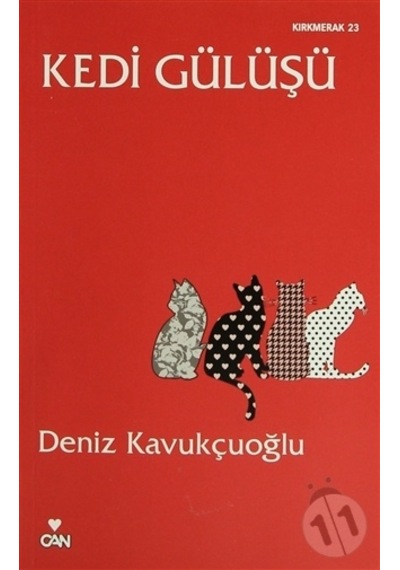 Kedi Gülüşü - Deniz Kavukçuoğlu - Can Yayınları