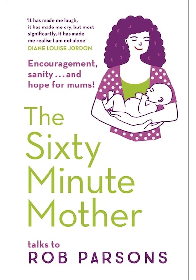 The Sixty Minute Mother