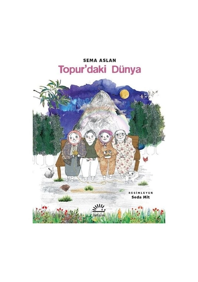 Topur'daki Dünya - Sema Aslan - İletişim Yayınları