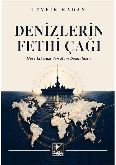 Denizlerin Fethi Çağı / Tevfik Kadan