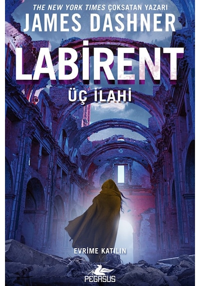 Labirent: Üç İlahi - James Dashner