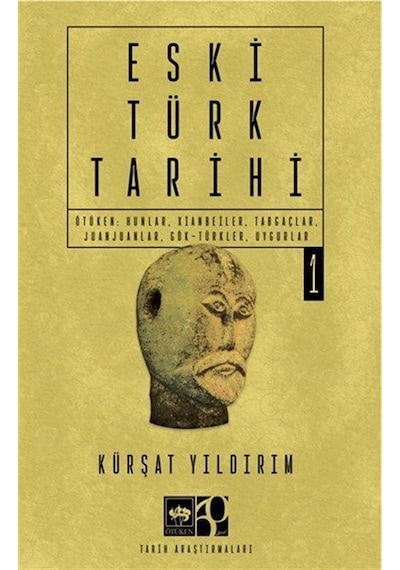 Eski Türk Tarihi Cilt 1 / Kürşat Yıldırım