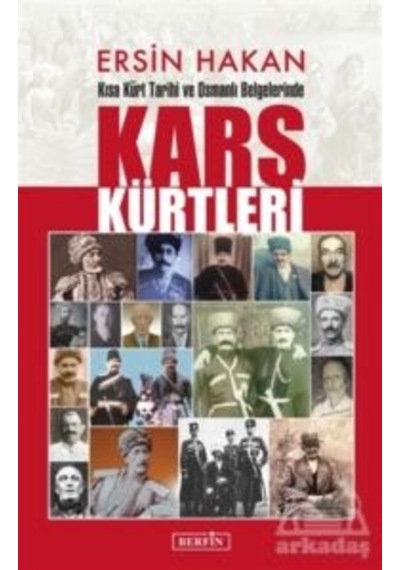 Kısa Kürt Tarihi Ve Osmanlı Belgelerinde Kars Kürtleri Ciltli Berfin Yayınları