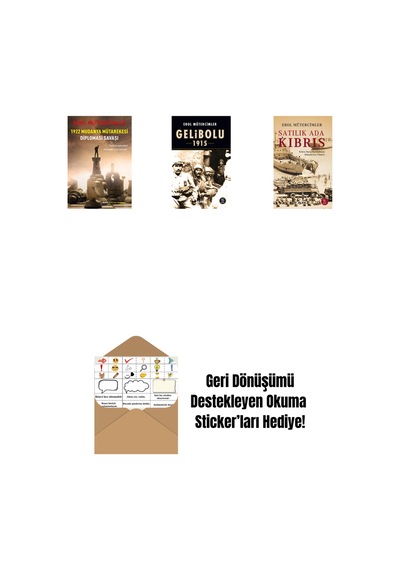 1922 Mudanya Mütarekesi Diplomasi Savaşı + Gelibolu 1915 + Satılık Ada Kıbrıs + Okuma Sticker'ları