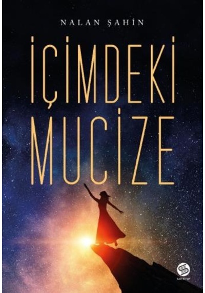 İçimdeki Mucize - Nalan Şahin - Sahi Kitap